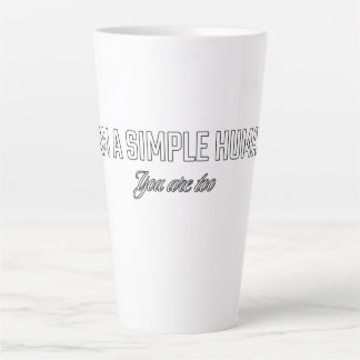 Tasse Latte Je suis un humain simple, vous aussi