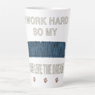 Tasse Latte Je Travaille Dur Pour Que Mon British Shorthair Pu