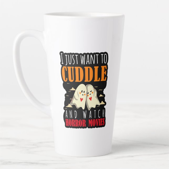 Tasse Latte Je Veux Juste Casser Et Regarder Des Films D'Horre (Gauche)