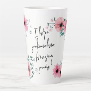 Tasse Latte J'espère que vous connaissez Amitié Florale Aquare