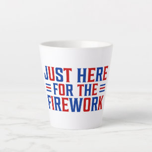 Tasse Latte Juste Ici Pour Le Feu D'Artifice Drôle Pour Deux