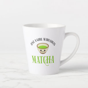 Tasse Latte Juste Une Fille Qui Aime Matcha