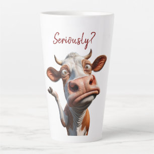 Tasse Latte La vache sotte - "Sérieusement ?" Conception amusa
