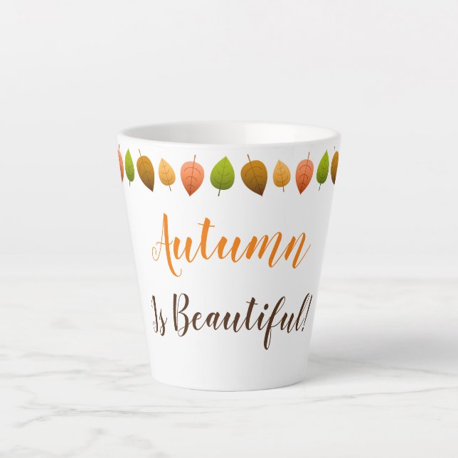 Tasse Latte Latte Mug-Autumn Est Belle (Devant)
