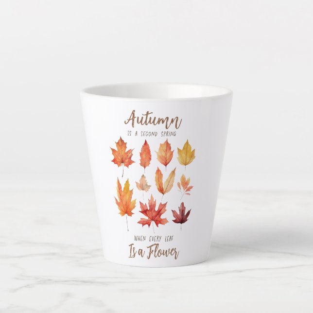 Tasse Latte L'automne est le deuxième printemps - Feuilles d'a (Devant)