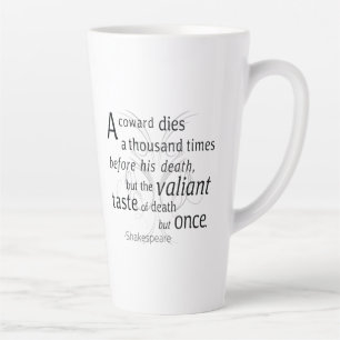 Tasse Latte Le Valiant meurt mais une fois Shakespeare