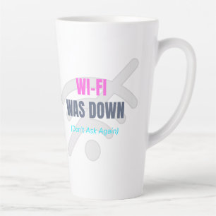 Tasse Latte Le Wi-Fi était inaccessible (ne plus le demander)