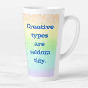 Tasse Latte Les types créatifs sont rarement Tidy Pastel Rain