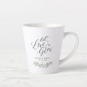 Tasse Latte "Let love grew" calligraphie faveurs de la verdure