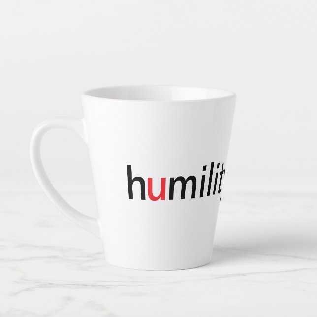 Tasse Latte L'humilité est plus grande que la fierté (Gauche)