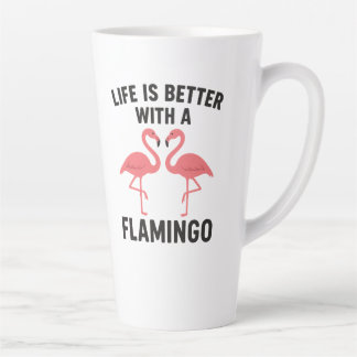 Tasse Latte life is better with flamingo