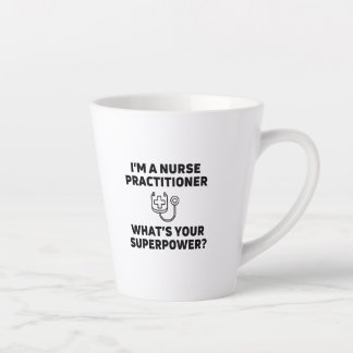 Tasse Latte L'infirmière praticienne ce que votre superpuissan