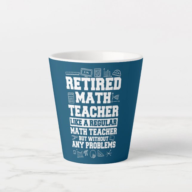 Tasse Latte Maîtrise en mathématiques à la retraite Professeur (Devant)