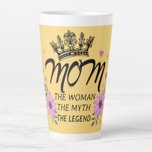 Tasse Latte Maman la femme le mythe la légende