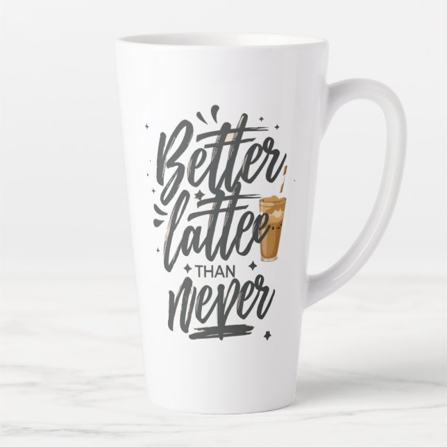 Tasse Latte Meilleur Latte Que Jamais Drôle Citation De Café (Droite)