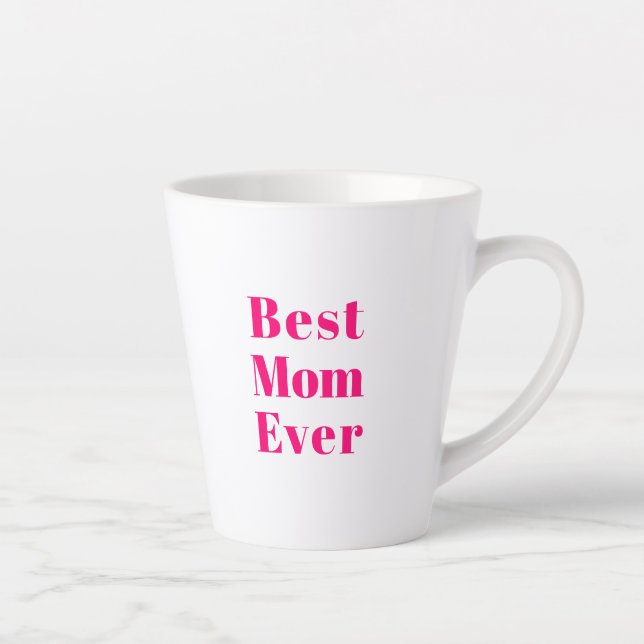 Tasse Latte Meilleure maman Jamais rose chaud blanc blanc mode (Droite)
