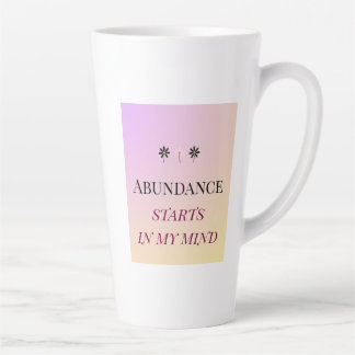 Tasse Latte Mentalité d'abondance – Fleurs d'abondance