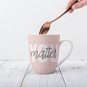 Tasse Latte Moderne Pastel Rose Vous Comptez Inspiration Citat