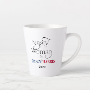 Tasse Latte Nasty Woman for Biden-Harris 2020