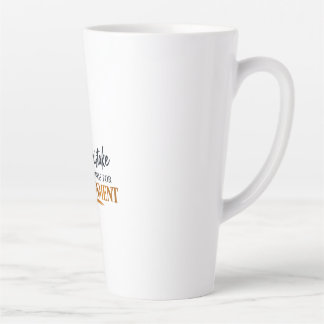 Tasse Latte Ne confondez pas le désert avec l'abandon
