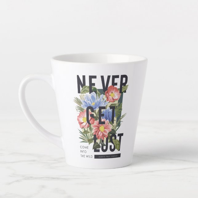 Tasse Latte Ne jamais perdre le slogan floral (Gauche)