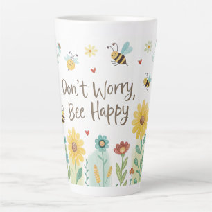 Tasse Latte Ne t'inquiète pas, Abeille Heureuse Mignonne Abeil