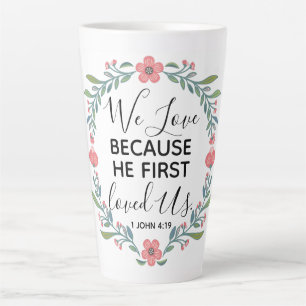 Tasse Latte Nous Aimons Parce Qu'Il Nous Aimait Pour La Premiè