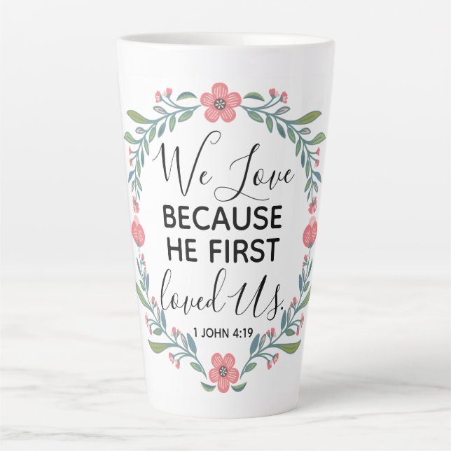 Tasse Latte Nous Aimons Parce Qu'Il Nous Aimait Pour La Premiè (Devant)