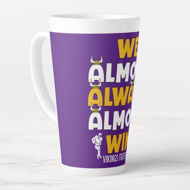 Tasse Latte Nous gagnons presque toujours le Vikings football (Angle gauche)