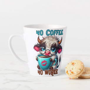 Tasse Latte Pas de café, pas de travail 
