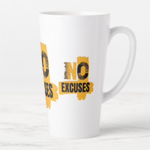 Tasse Latte Pas d'Excuses. Juste des Résultats. Mode Zéro Excu