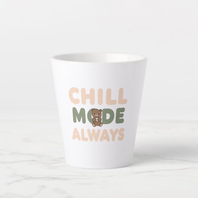 Tasse Latte Pastel "Chill Mode Always" Quote (Devant)