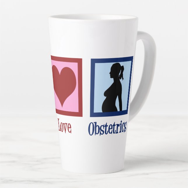Tasse Latte Peace Love Obstetrics Cute OBGYN Office (Angle droit)