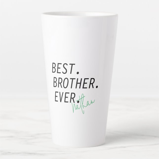 Tasse Latte Personnalisé Meilleur Frère Ever, frère personnali (Devant)