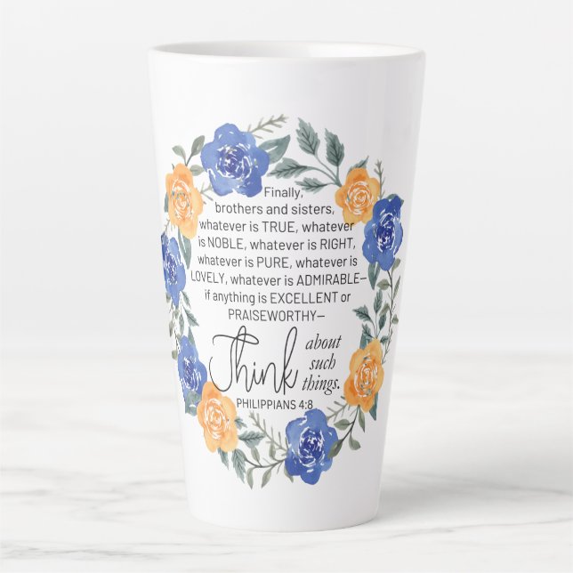 Tasse Latte Philippiens 4:8, ce qui est noble, couronne floral (Devant)