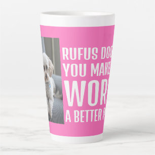 Tasse Latte Photo personnalisée Rendre le monde meilleur