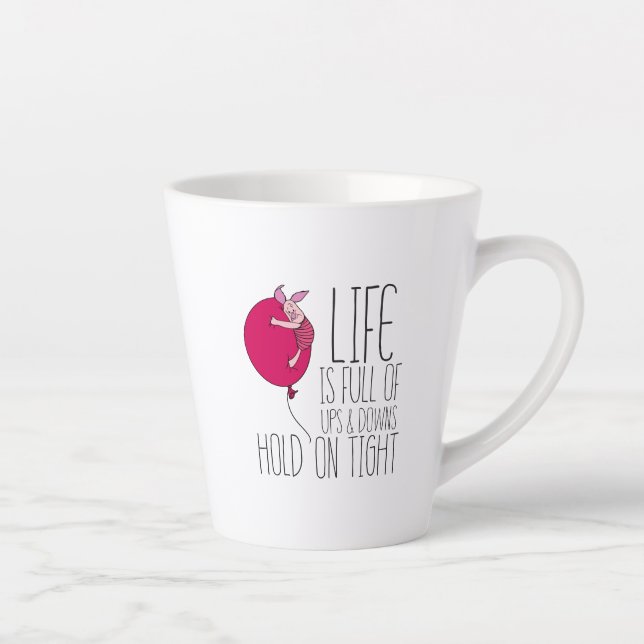 Tasse Latte Piglet| La vie est pleine d'Ups & Downs (Droite)