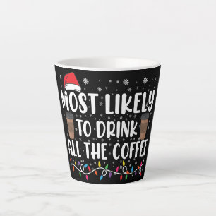 Tasse Latte Plus susceptible de boire tout le café Noël 