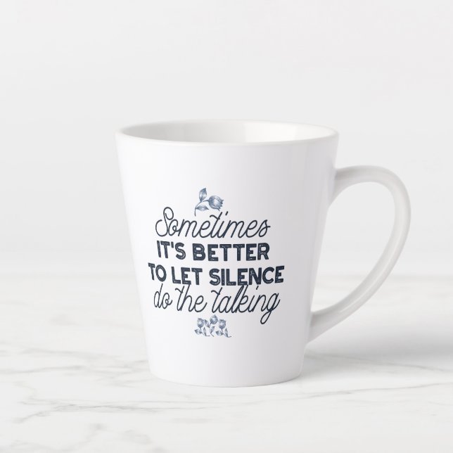 Tasse Latte Puissance du silence - Citation inspirante (Droite)