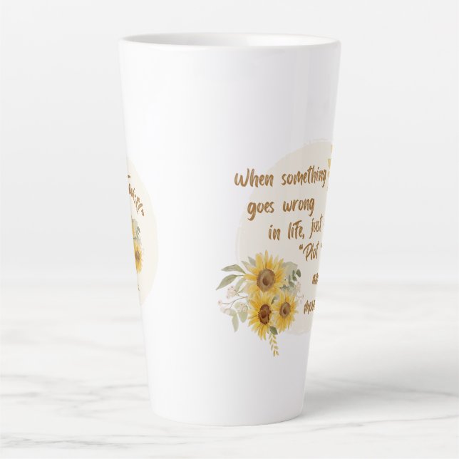 Tasse Latte Quand quelque chose va mal dans la vie... (Devant)