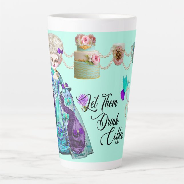 Tasse Latte Rococo Marie Antoinette Laissez-Les Boire Du Café (Devant)