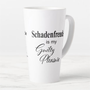 Tasse Latte Schadenfreude* est mon plaisir de culpabilité Lat