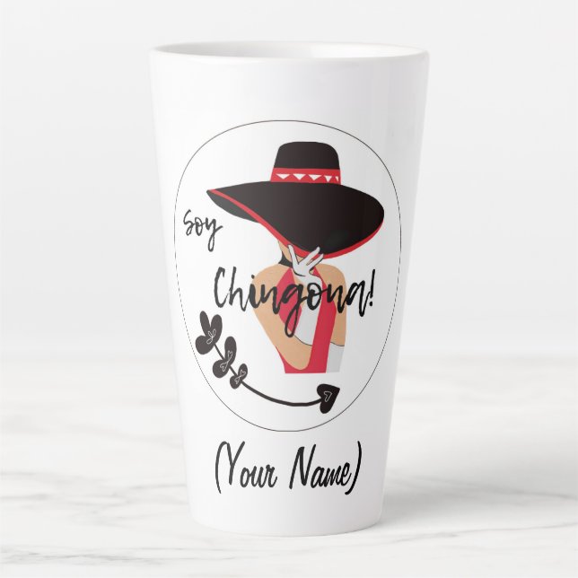 Tasse Latte Soy Chingona Nom d'ajout (Devant)