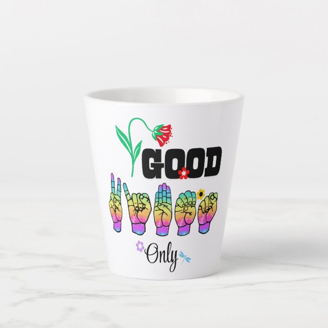 Tasse Latte Speak Love. Stir Good Vibes (Devant)