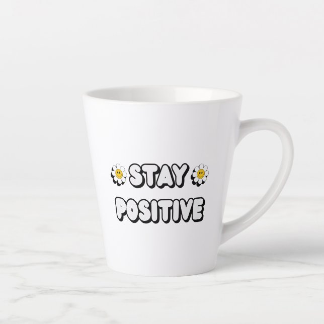 Tasse Latte Stay Positive (Droite)