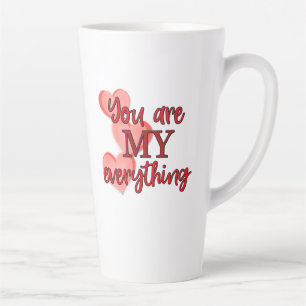 Tasse Latte Sweet Romantic, "You are My Everything" Coeurs
