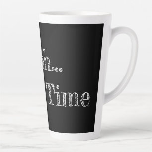 Tasse Latte Time