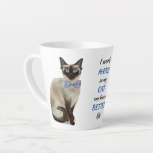Tasse Latte Travailler dur pour mon chat siamois