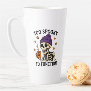 Tasse Latte Trop effrayant pour fonctionner