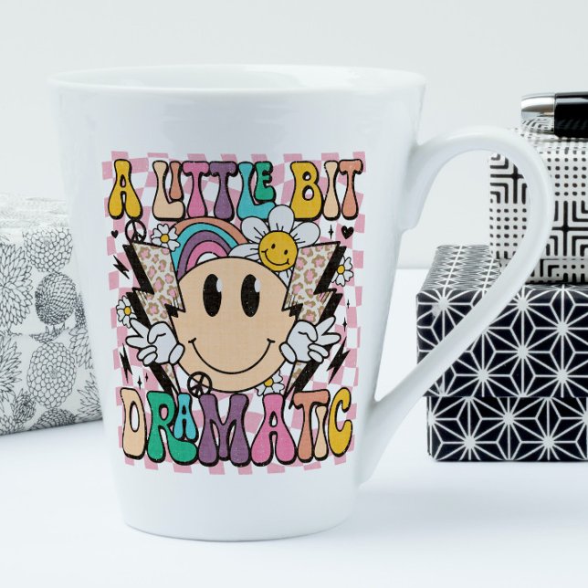 Tasse Latte Un Petit Peu Dramatique Drôle Super Dire (Créateur téléchargé)